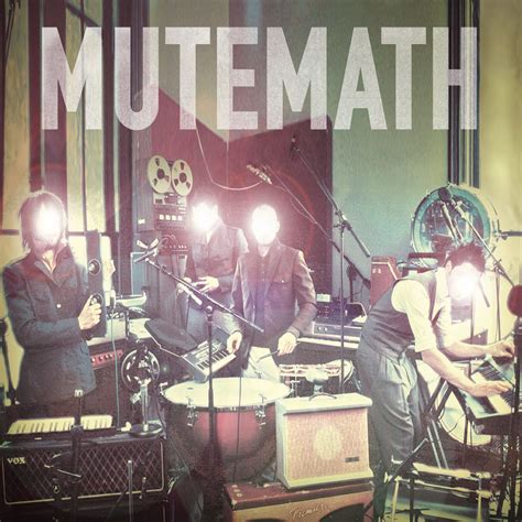 mutemath songs.